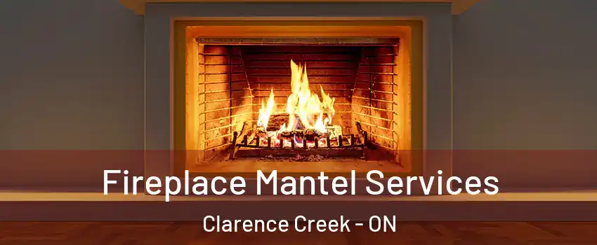  Fireplace Mantel Services Clarence Creek - ON