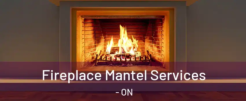  Fireplace Mantel Services - ON
