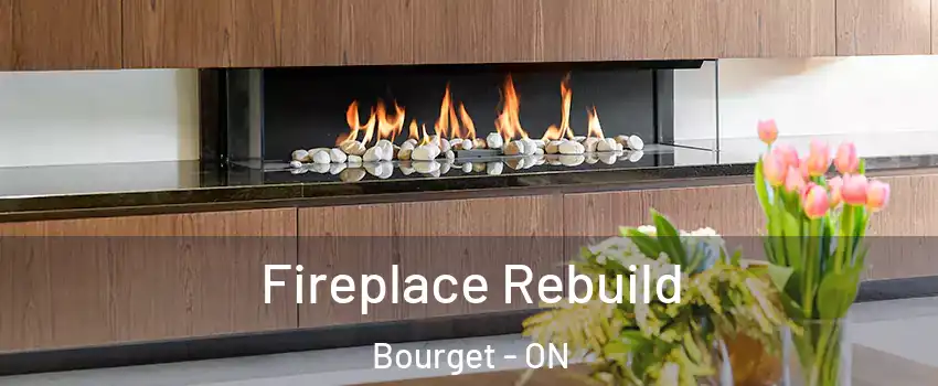  Fireplace Rebuild Bourget - ON