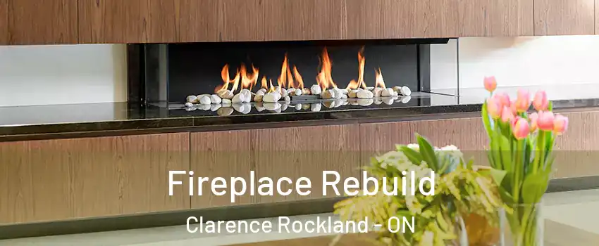  Fireplace Rebuild Clarence Rockland - ON