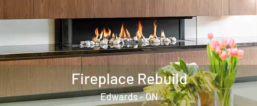  Fireplace Rebuild Edwards - ON