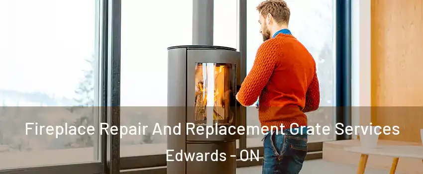  Fireplace Repair And Replacement Grate Services Edwards - ON