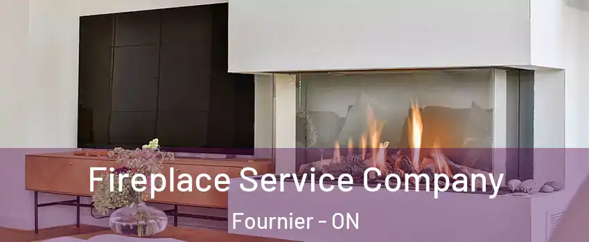  Fireplace Service Company Fournier - ON