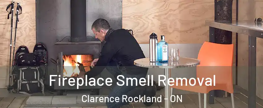  Fireplace Smell Removal Clarence Rockland - ON