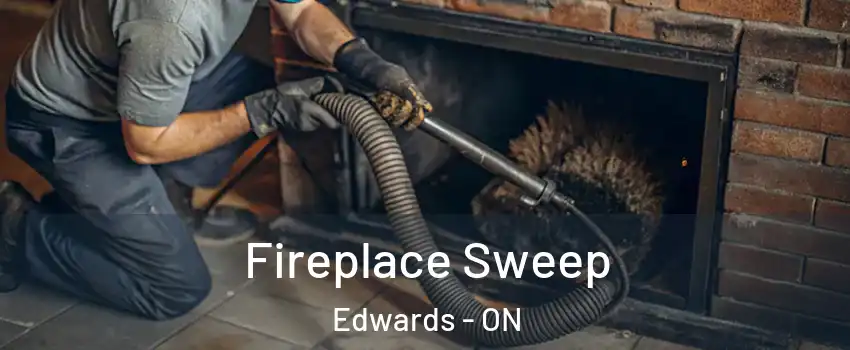  Fireplace Sweep Edwards - ON