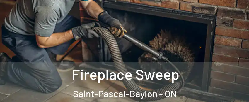  Fireplace Sweep Saint-Pascal-Baylon - ON