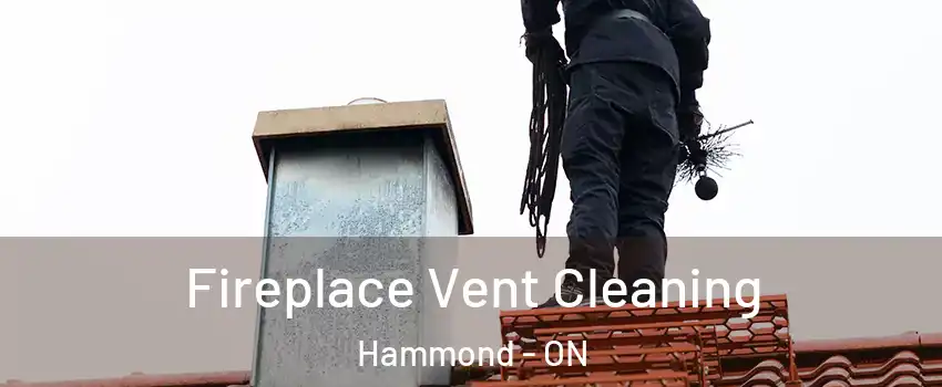  Fireplace Vent Cleaning Hammond - ON