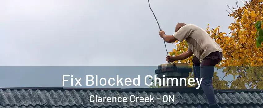  Fix Blocked Chimney Clarence Creek - ON
