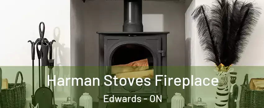  Harman Stoves Fireplace Edwards - ON