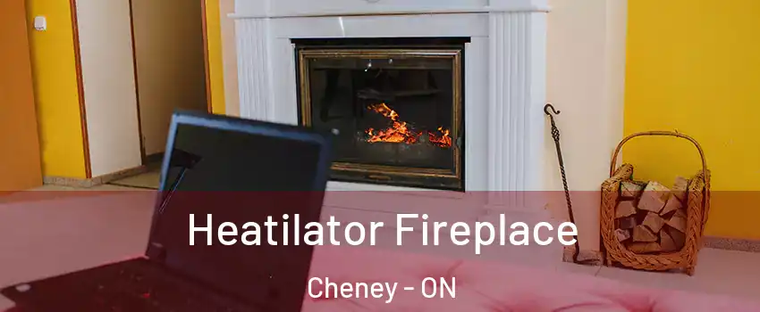  Heatilator Fireplace Cheney - ON