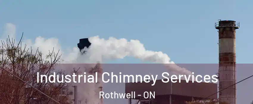  Industrial Chimney Services Rothwell - ON