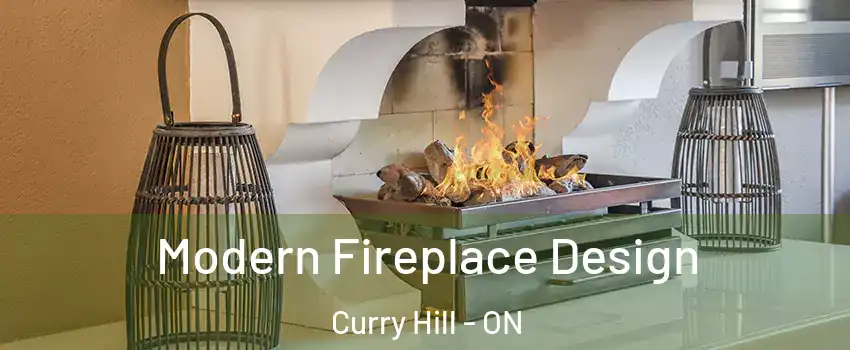  Modern Fireplace Design Curry Hill - ON
