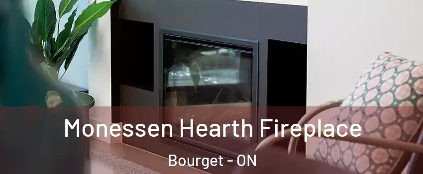  Monessen Hearth Fireplace Bourget - ON