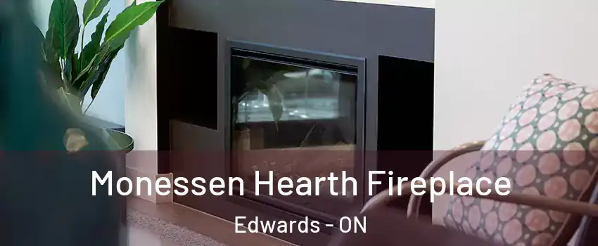  Monessen Hearth Fireplace Edwards - ON