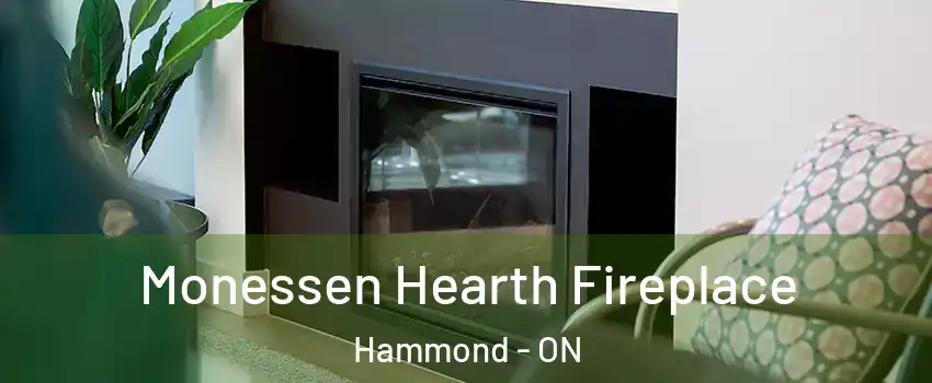  Monessen Hearth Fireplace Hammond - ON