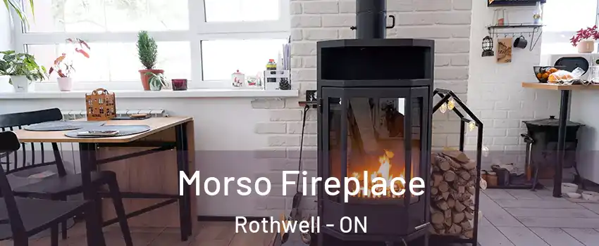  Morso Fireplace Rothwell - ON
