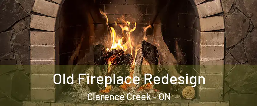  Old Fireplace Redesign Clarence Creek - ON