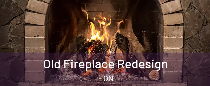  Old Fireplace Redesign - ON