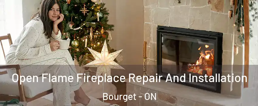  Open Flame Fireplace Repair And Installation Bourget - ON