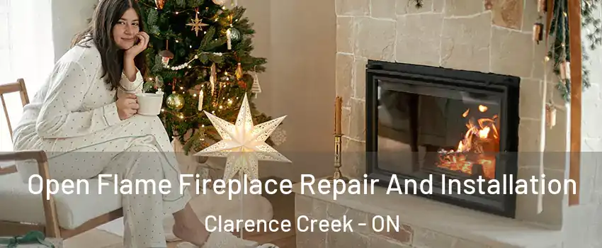  Open Flame Fireplace Repair And Installation Clarence Creek - ON