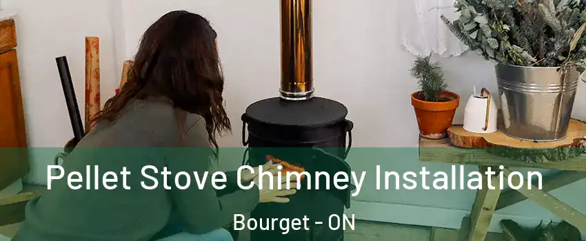  Pellet Stove Chimney Installation Bourget - ON