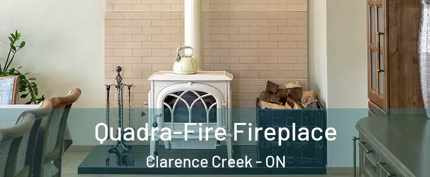  Quadra-Fire Fireplace Clarence Creek - ON