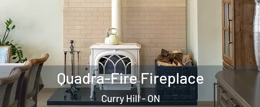  Quadra-Fire Fireplace Curry Hill - ON
