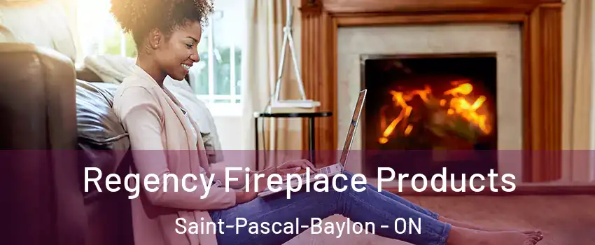  Regency Fireplace Products Saint-Pascal-Baylon - ON