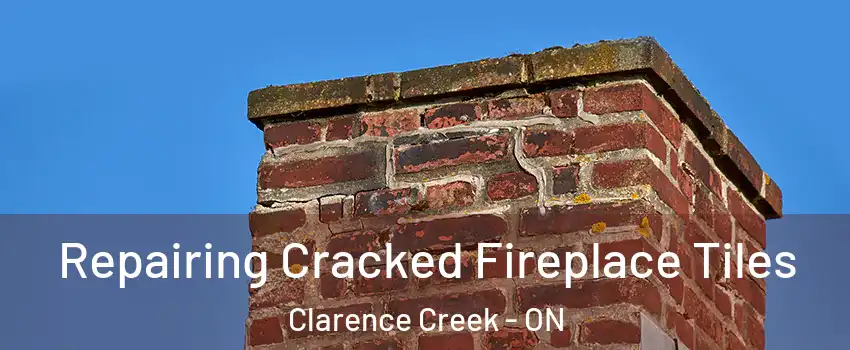  Repairing Cracked Fireplace Tiles Clarence Creek - ON