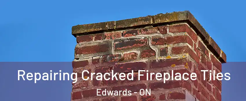  Repairing Cracked Fireplace Tiles Edwards - ON