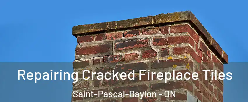  Repairing Cracked Fireplace Tiles Saint-Pascal-Baylon - ON