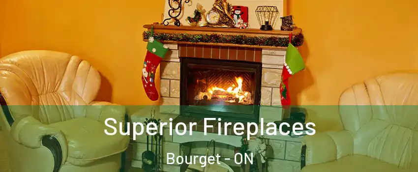  Superior Fireplaces Bourget - ON