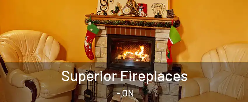  Superior Fireplaces - ON