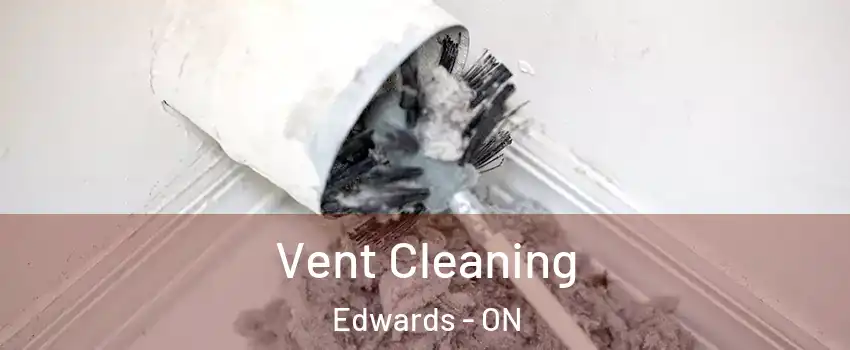  Vent Cleaning Edwards - ON