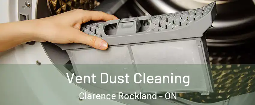  Vent Dust Cleaning Clarence Rockland - ON