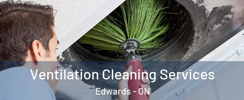  Ventilation Cleaning Services Edwards - ON