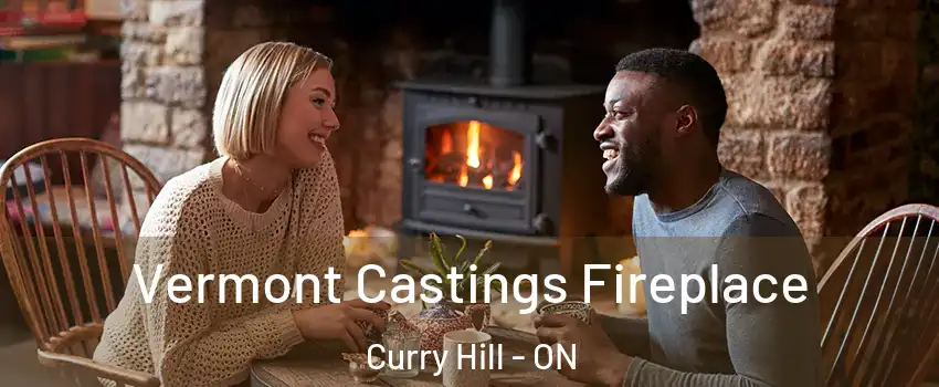 Vermont Castings Fireplace Curry Hill - ON