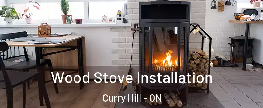  Wood Stove Installation Curry Hill - ON