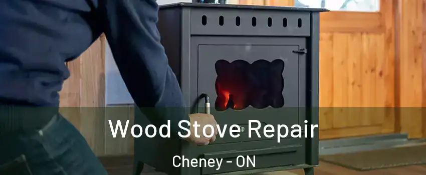  Wood Stove Repair Cheney - ON