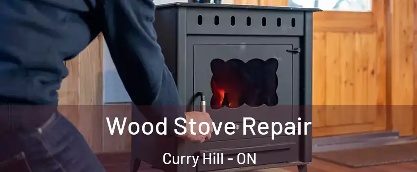  Wood Stove Repair Curry Hill - ON